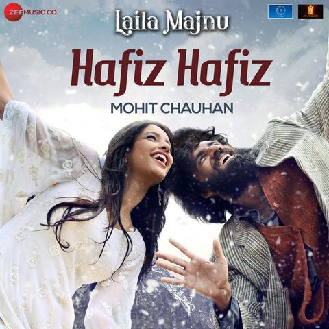 Mohit Chauhan Hafiz Hafiz (Laila Majnu)